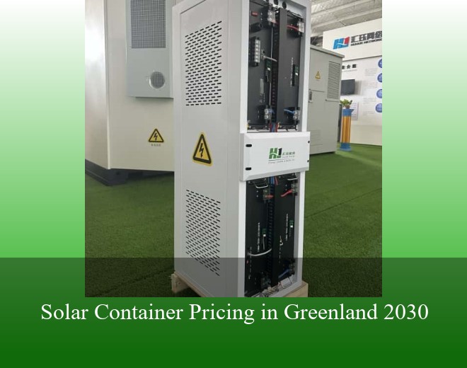 Solar Container Pricing in Greenland 2030